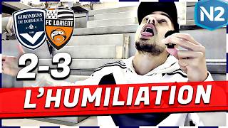 ❌ BORDEAUX 2-3 RÉSERVE DE LORIENT | LA FIN DU CLUB ?