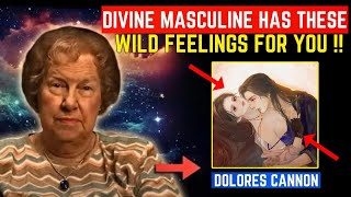 8 Signs DIVINE MASCULINE Has These WILD FEELINGS For You...  🔥 Twin Flame ✨ Dolores Cannon