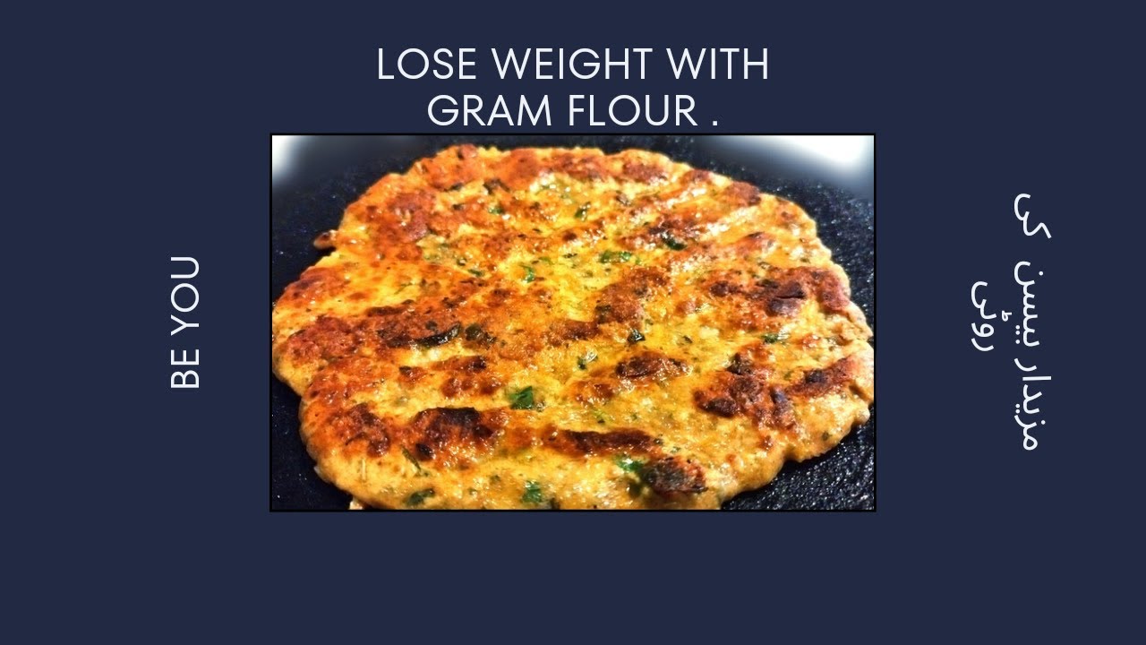 Basen Roti Banany Ka Tareka | Basen Roti For Weight Lose | Gram flour ...