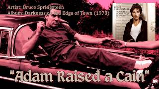 Adam Raised a Cain - Bruce Springsteen | Darkness on the Edge of Town (1978)