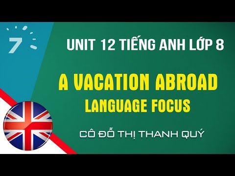 Video Unit 12: Language Focus trang 119 Tiếng Anh lớp 8... - youtube