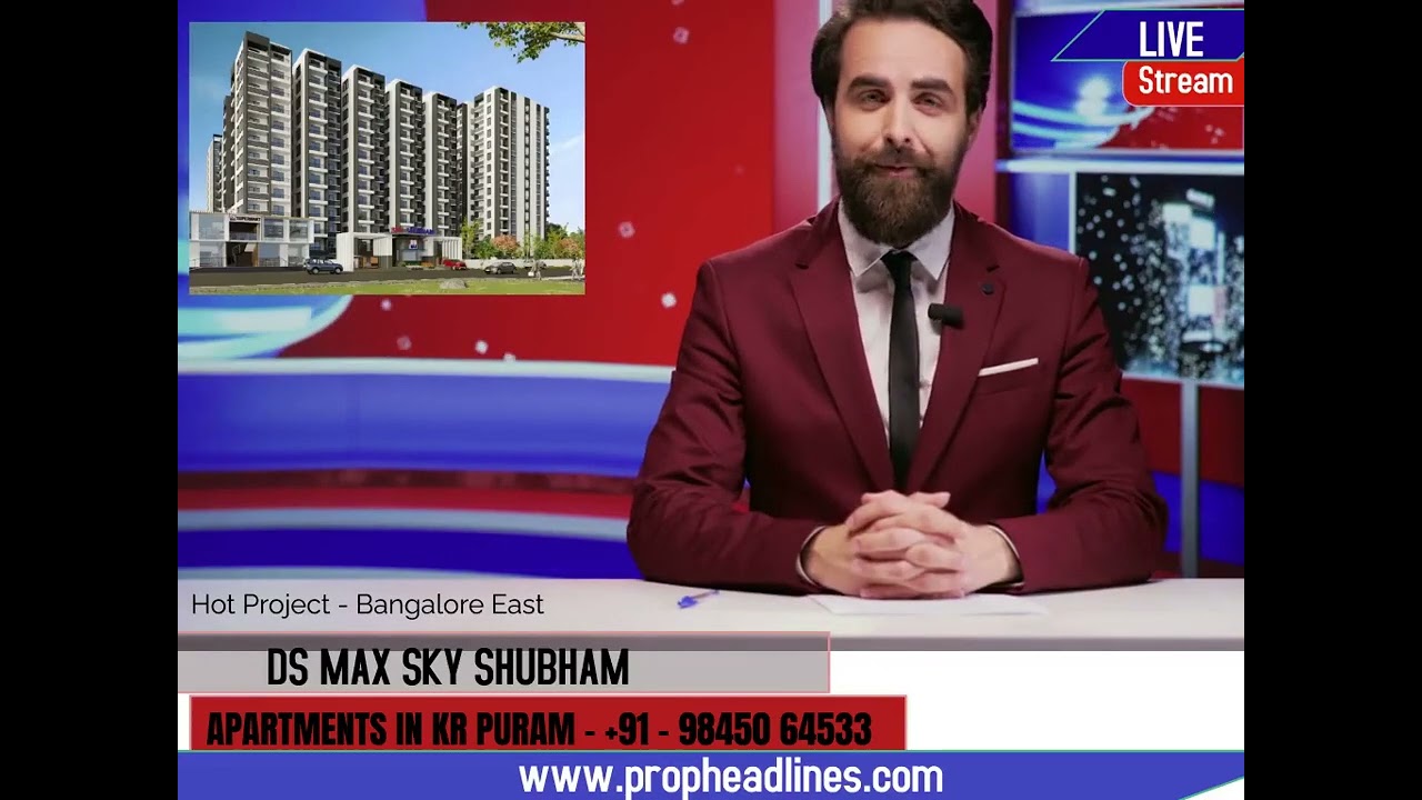 Ds Max Sky Shubham - Breaking News - Property Headlines by Prop Headlines - call 9845044734