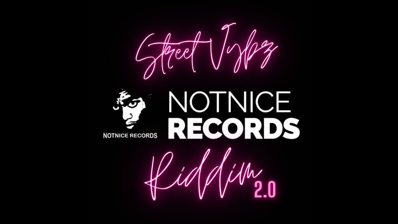 Street Vybz Riddim 2.0 [Notnice] / Chronic Law,Aidonia,Jinyus,Skeng ...