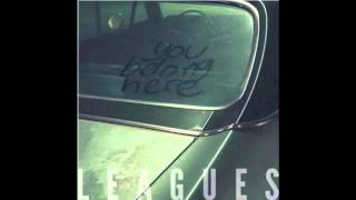 Video thumbnail of "LEAGUES - Spotlight"