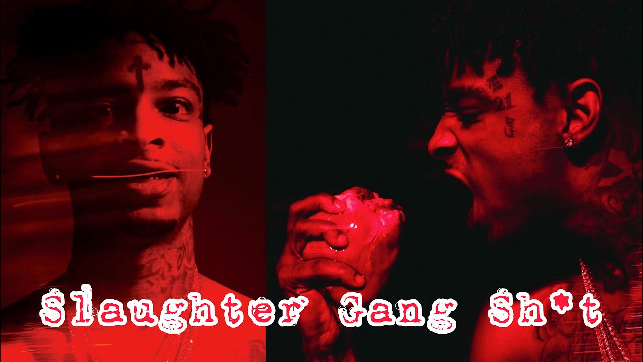 21 SAVAGE - SLAUGHTER GANG SH*T (REMIX) ✘ Prod by MESSIRE