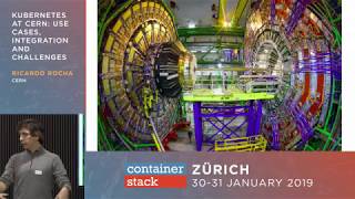 Ricardo Rocha - Kubernetes at CERN: Use Cases, Integration and Challenges