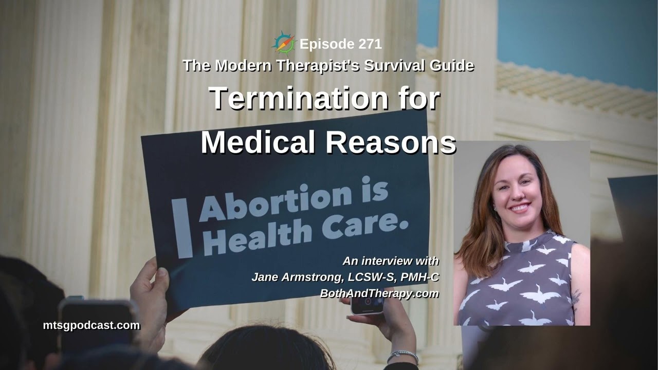 What Therapists Need to Know about Abortion and Termination for Medical Reasons: An Interview...
