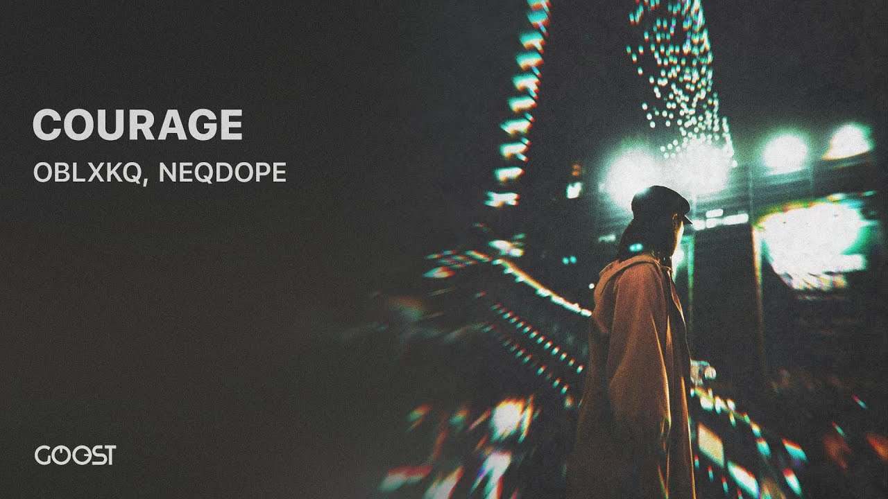 OBLXKQ, NEQDOPE - COURAGE (Official Audio)