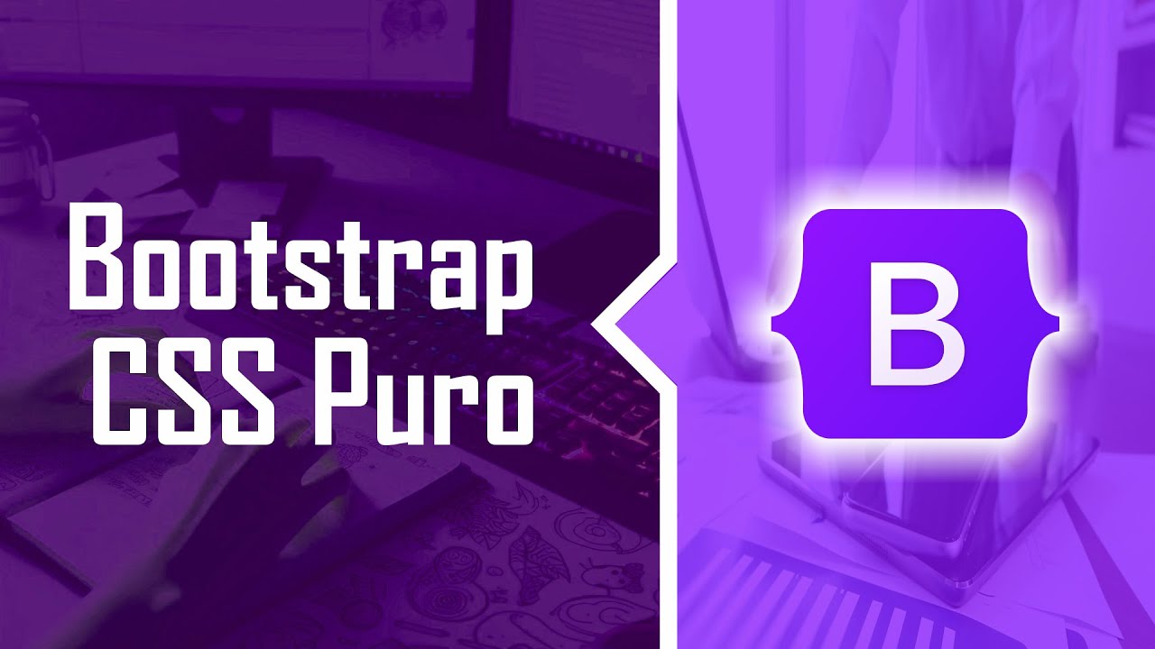 Curso de Bootstrap - Diferença entre Bootstrap e CSS Puro - YouTube