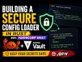 Building a Secure Config Loader in Rust with HashiCorp Vault