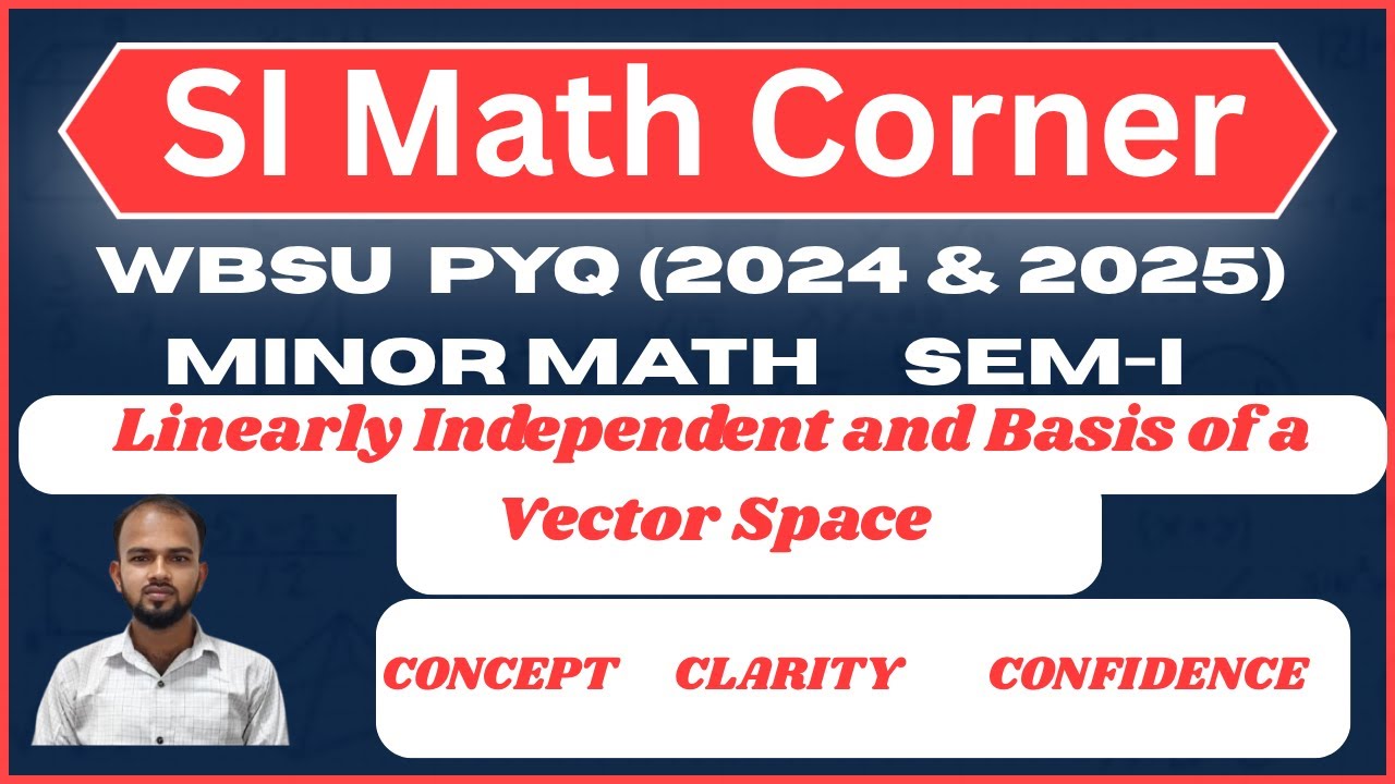 Minor Math Utm Linearly Independent and Basis of R3 | WBSU PYQ 2024 & 2025 | Minor ...