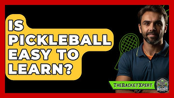 Is Pickleball Easy To Learn? - The Racket Xpert