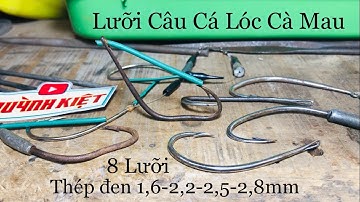 Lưỡi Câu Cá Lóc Huỳnh Kiệt Cà Mau, 8 Lưỡi Thép Đen 1,6mm...2,8mm Khoan lổ đít liền nòng cỏ nòng điện