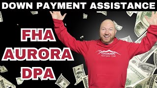 Unlocking Homeownership: The Aurora Down Payment Assistance Program - What You Need to Know!