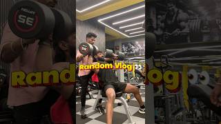 Random Vlog - New gym 🔥 #bodybuildingmotivation #motivation #food #fitnessmotivation #chest