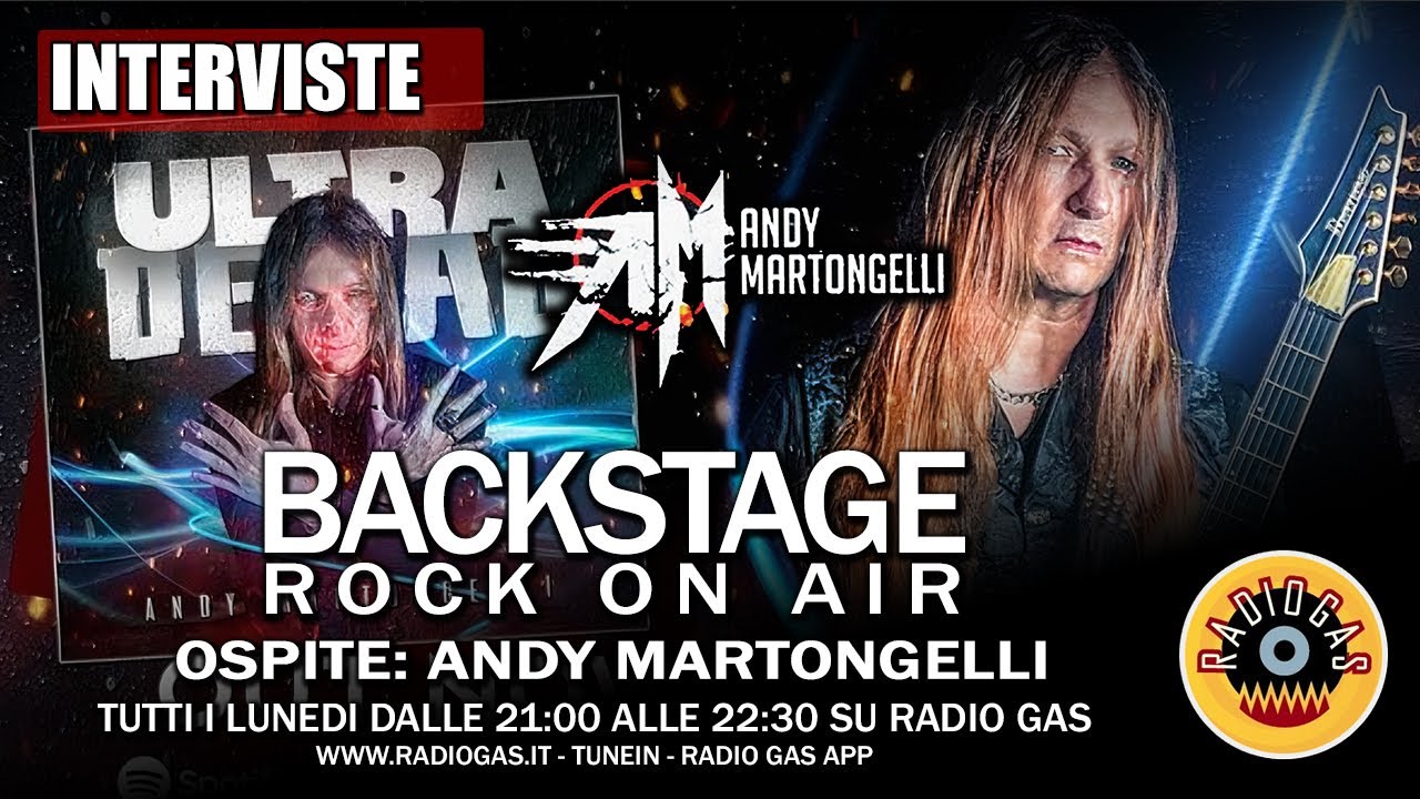 ANDY MARTONGELLI intervistato a Backstage / Radio Gas - www.radiogas.it