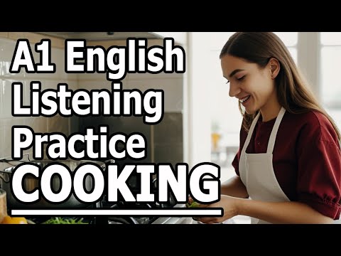 A1 English Listening Practice Cooking 