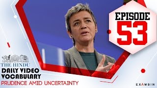 Vocabulary Episode 53 Prudence, Uncertainty, Inflation, Undergird The Hindu Editorial Words