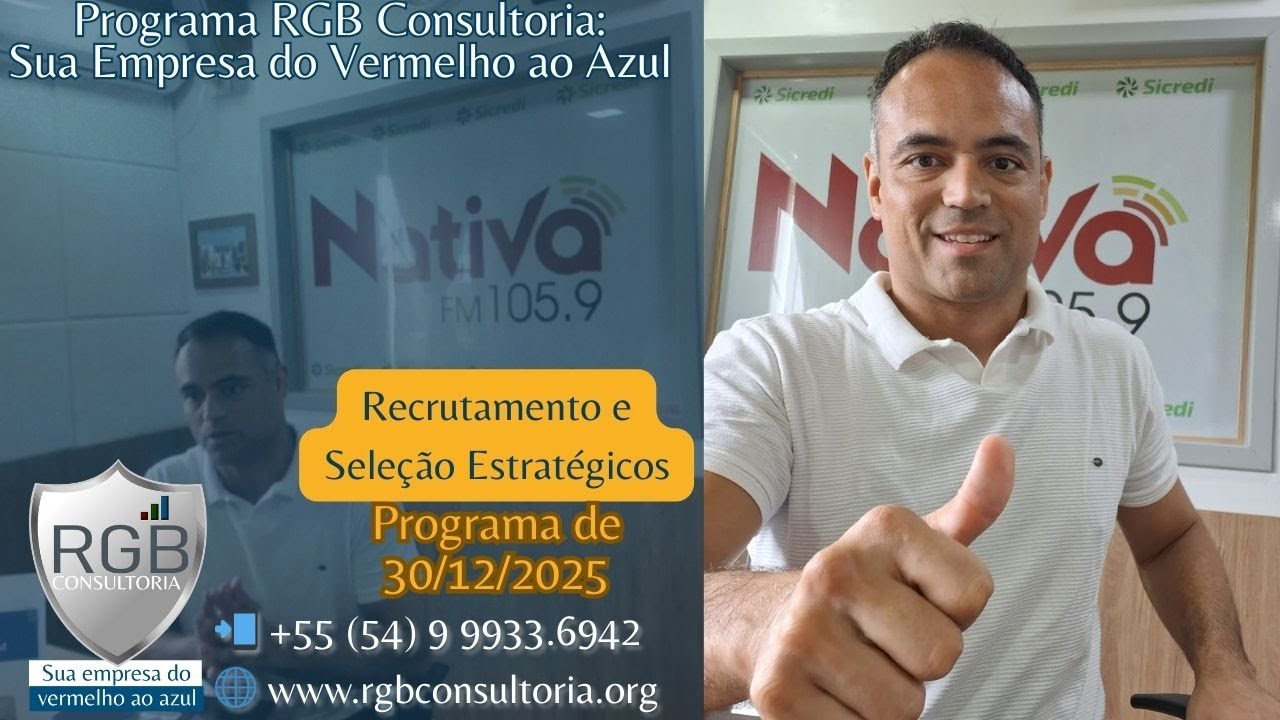 Rádio Nativa FM RGB Consultoria 30/12/2025 - Recrutamento e Seleção Estratégicos