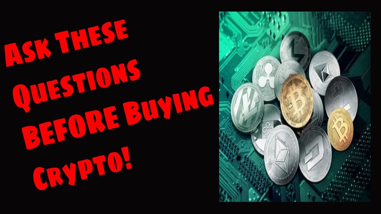 4 Questions You NEED To Ask Yourself Before Investing In Cryptocurrency ...