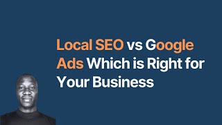 Local SEO vs Google Ads  Which is Right for Your Business  📈