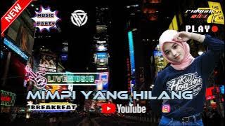 DJ MIMPI YANG HILANG BREAKBEAT | | TERBARU  ENAK BUAT DI MOBIL 2022 FULL BASS