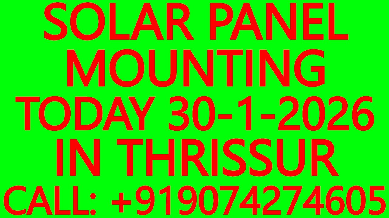 SOLAR PANEL MOUNTING TODAY 30-1-2026 IN THRISSUR- WELDING WORKS, ROOFING TRUSS, ENGINEERING WORKS