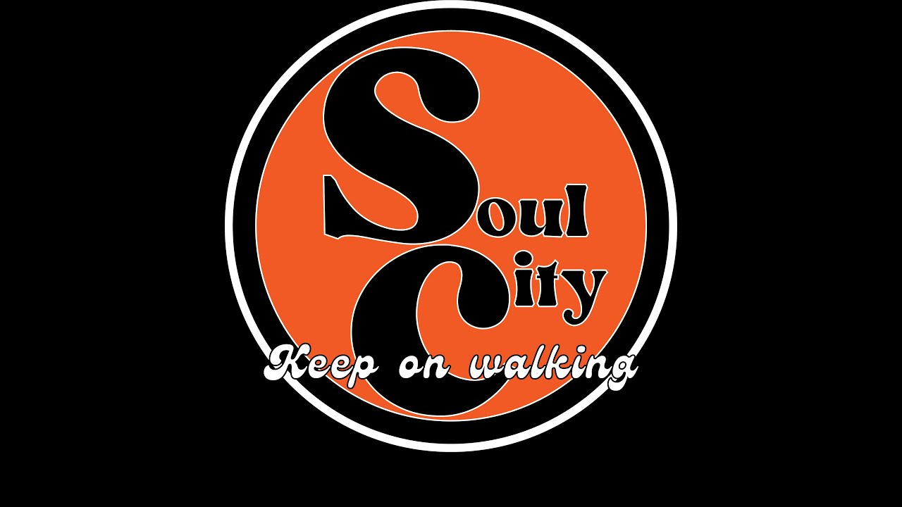 Soul City Keep on walking YouTube