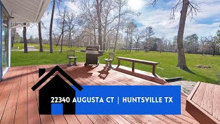 22340 Augusta Ct | Huntsville Tx