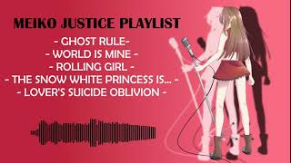 Meiko Justice Playlist