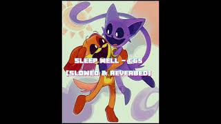 Sleep well CG5 (Slowed & Reverbed)