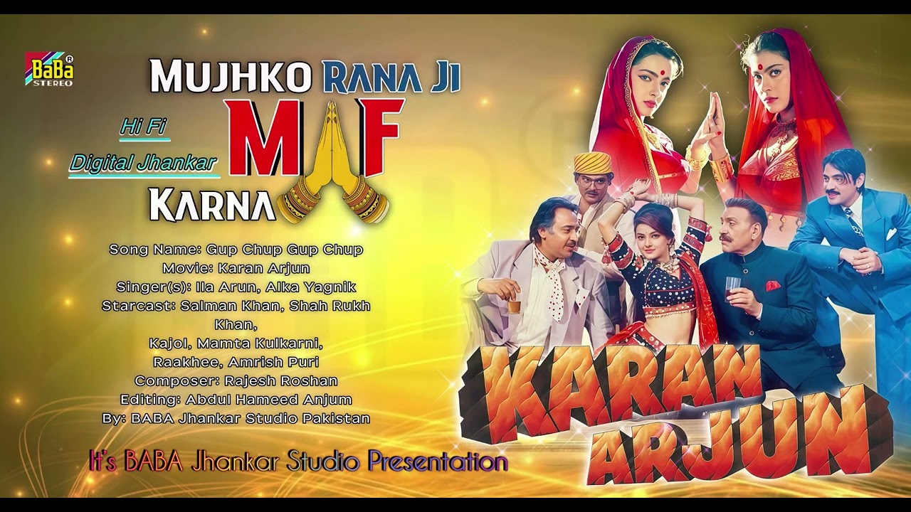 Mujhko Rana Ji Maaf Karna | Gup Chup Gup Chup | HiFi Digital Jhankar Beats | Karan Arjun, by BABA 