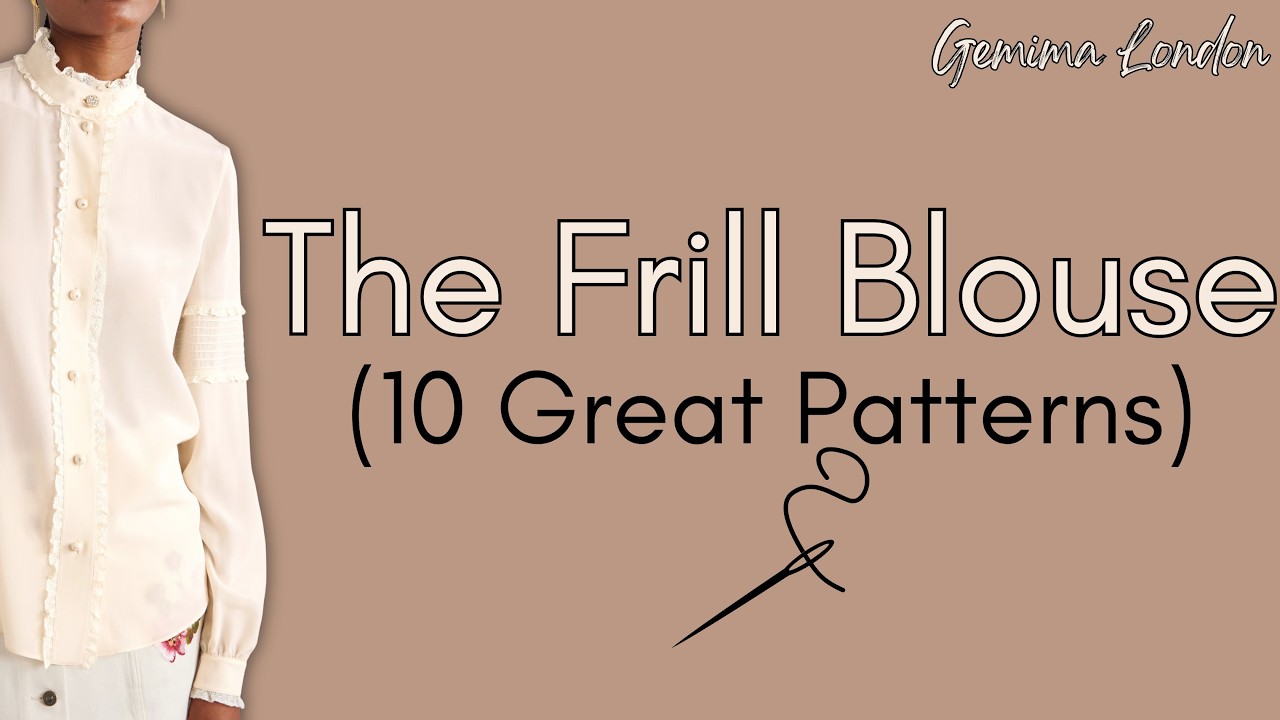 The Frill Blouse - Top Ten Patterns - YouTube