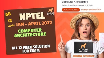 NPTEL Computer Architecture All Week QUIZ Solution January-April 2022 IIT Delhi
