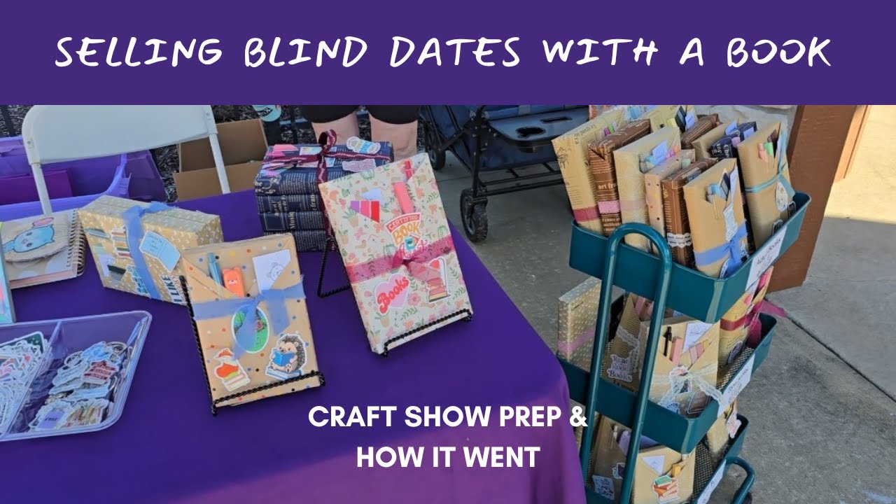 Blind Date with a Book | Craft Show Prep & Results
