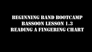 Bassoon Lesson 1 3 Reading a fingering chart