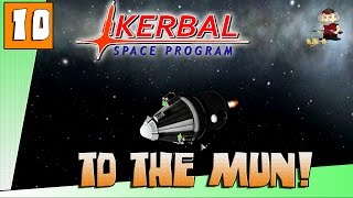 TO THE MUN & BACK AGAIN?! - Lets Play KSP 1.1.2 Career Mode - Ep.10 - Kerbal Space Program Gameplay