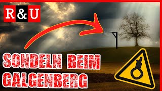 Metal detecting at GALGENBERG - R&U #50 - metal detecting with a Lech probe