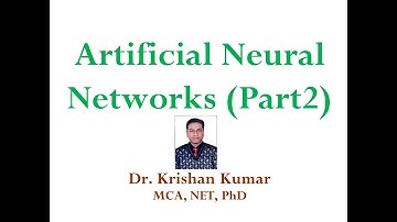 7. Artificial Neural Networks | Detailed explanation Part-2