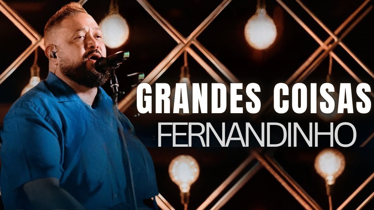 Fernandinho - Grandes Coisas (Letra) | Adoração que Espera Milagres | Louvor 2026