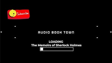 The Memoirs of Sherlock Holmes Part 2 - Relaxing Sleep Storytelling | Darkscreen
