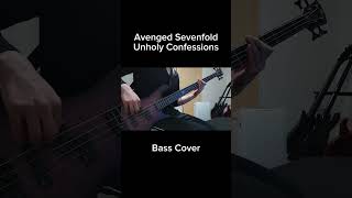 Avenged Sevenfold - Unholy Confessions 【Bass Cover】#shorts