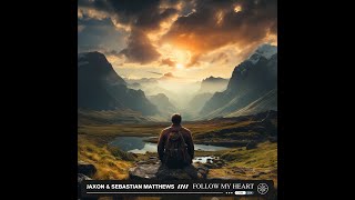Jaxon & Sebastian Matthews - Follow My Heart [Lyrics English/Spanish]