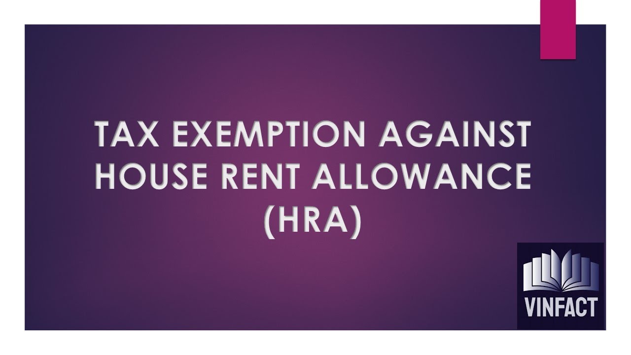 TAX EXEMPTION AGAINST HOUSE RENT ALLOWANCE (HRA) YouTube