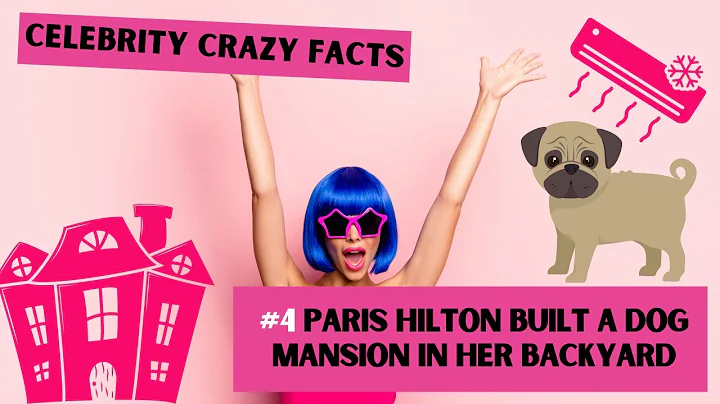 Celebrity Crazy Facts - Paris Hilton Built A Dog Mansion In Her Backyard