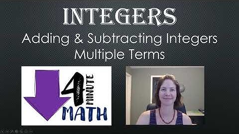 Adding & Subtracting Integers (PART 4) Simplifying Multiple Terms