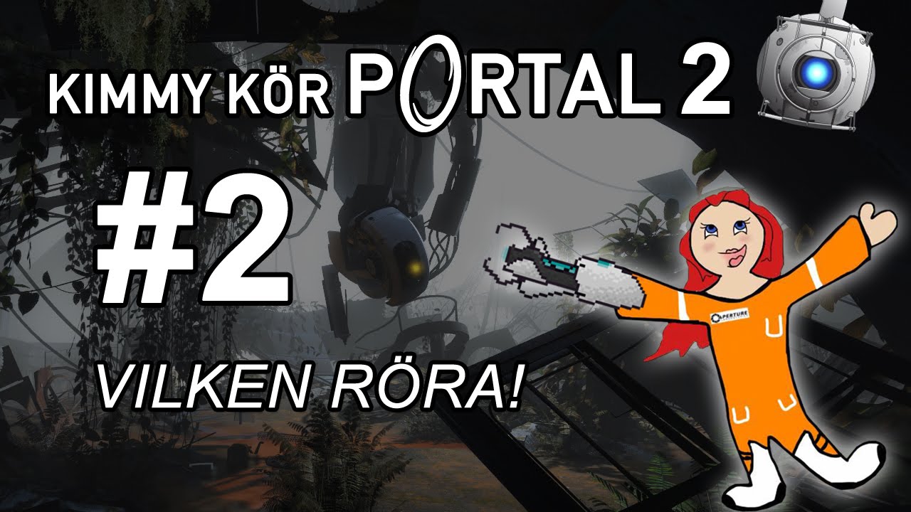 Portal2 - Avsnitt2 - Vilken röra!! - YouTube