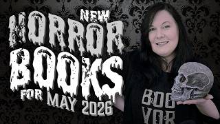 14 New Horror Books • A Macabre Mix of Reads for May 2026!