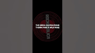 Thumbnail of THE GREGG ALLMAN BAND - THORN AND A WILD ROSE