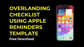 Overlanding Camping Checklist with Apple Reminders Template - Sample Checklist Download in Comments. screenshot 3